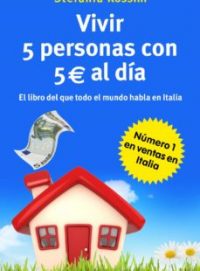 Vivir 5 personas con cinco euros al dia